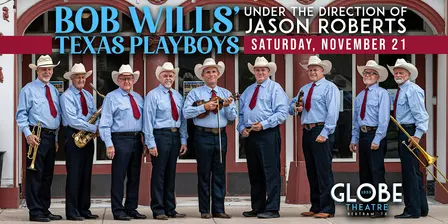 Bob Wills Texas Playboys Under The Direction of Jason Roberts -November 21
