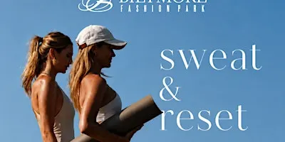 Sweat & Reset at Biltmore Fashion Park
