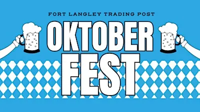 Trading Post Oktoberfest (Fort Langley Eatery)