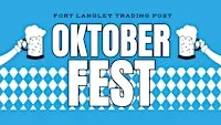 Trading Post Oktoberfest (Fort Langley Eatery)