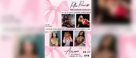 Pillow Princess: A Drag & Burlesque Pajama Party