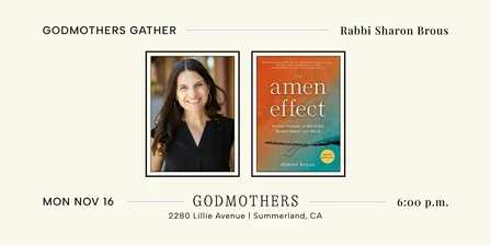 Godmothers Gather: Rabbi Sharon Brous & Jennifer Rudolph Walsh