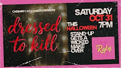 Dressed to Kill: A Comedy Show
