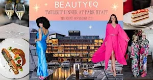BeautyEQ Twilight Dinner in The Living Room at Park Hyatt Auckland