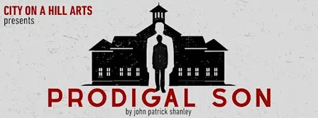 Prodigal Son by John Patrick Shanley