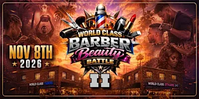 World Class Barber Beauty Battle II