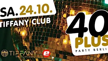 40plus Party Berlin - die Ü40 Party in Berlin
