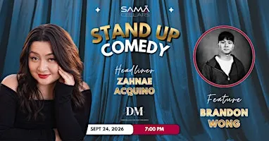 Stand Up Comedy with Zahnae Acquino @ SAMA Cellars featuring Brandon Wong