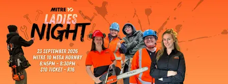 Ladies Night - Mitre 10 MEGA Hornby