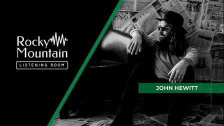 Concert with John Hewitt at the Rocky Mountain Listening Room