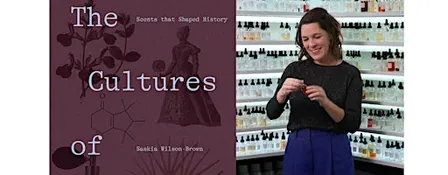 The Cultures of Perfume: Scents That Shaped History