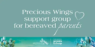 Townsville - Precious Wings Support Group for Bereaved Parents 6:30-8:30pm