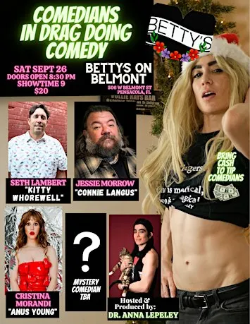 Comedians in Drag doing Comedy at Betty's on Belmont (Pensacola, FL)