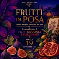FRUTTI IN POSA Atelier botanico veneziano dal vero