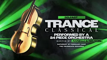 Trance Classical - Belfast