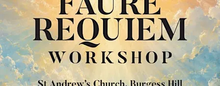 Sussex Chorus - Faure's Requiem Workshop