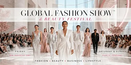 GLOBAL FASHION SHOW™ & BEAUTY FESTIVAL in Dubai