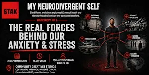 My Neurodivergent Self - Workshop 1 - The Real Forces Behind Our Stress