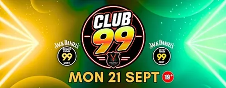 CLUB 99 @ VOODOO ROOMS  MON 21 SEPT