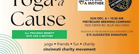 Yoga for a Cause - benefitting Give Like a Mother