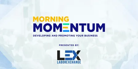 Morning Momentum: Developing and Promoting Your Business