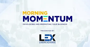 Morning Momentum: Developing and Promoting Your Business