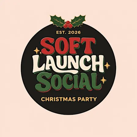 Soft Launch Social Presents: The (non office) Christmas Party