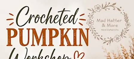 Crocheted Pumpkin Workshop at Re-Loved Designs LLC
