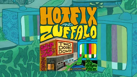 Hotfix & Zuffalo @ Two Doors Down
