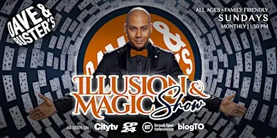 Grand Illusion & Magic Show at Dave & Buster's Oakville