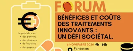 Bénéfices et coûts des traitements innovants :  un défi sociétal.