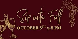 Sip into Fall - Members Helping Members Fundraiser