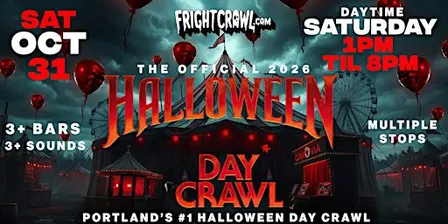 The Fright Crawl | Portland Halloween Day Bar Crawl 2026 | Sat, Oct 31
