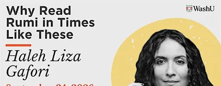 "Why Read Rumi in Times Like These": A Conversation with Haleh Liza Gafori