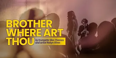 Brother Where Art Thou