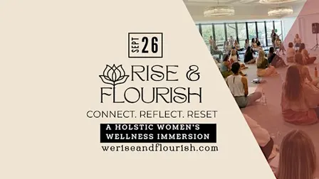 Rise & Flourish 2026: A Holistic Women's Wellness Event