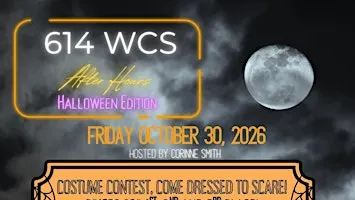 614 WCS After Hours Halloween Edition