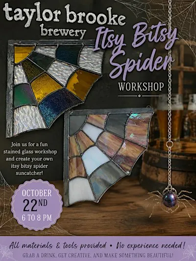 Stained Glass Itsy Bitsy Spider Sip and Solder at Taylor Brook Brewery