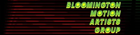 Bloomington Motion Artists Group: Monthly Meetup