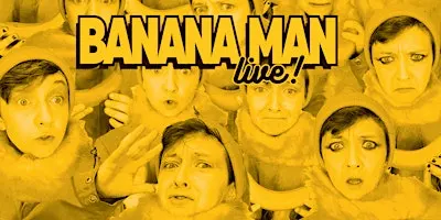 Banana Man LIVE!