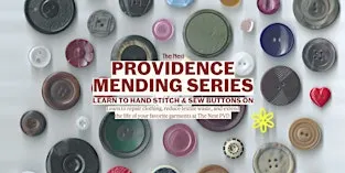 Providence Mending Series: Learn to Hand Stitch & Sew on Buttons