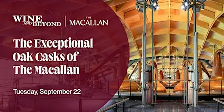 The Exceptional Oak Casks of The Macallan - Calgary
