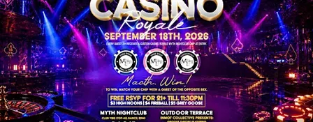 Myth Nightclub Presents: Ignite Fridays - Casino Royale | 09.18.26