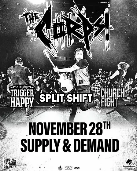 THE CORPS w/ Trigger Happy, Split Shift, Church Fight @ Supply & Demand