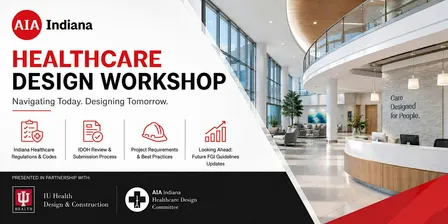 AIA Indiana Healthcare Design Workshop
