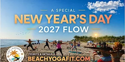 Annual New Years Day 2027 Yoga Flow on Fort Lauderdale Beach
