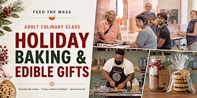 Feed the Mass Adult Culinary Class: Holiday Baking & Edible Gifts