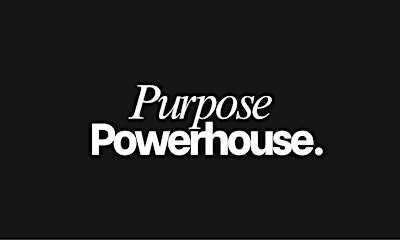 Purpose Powerhouse