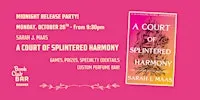 A Court of Thorns & Roses 6 - Midnight Release Party