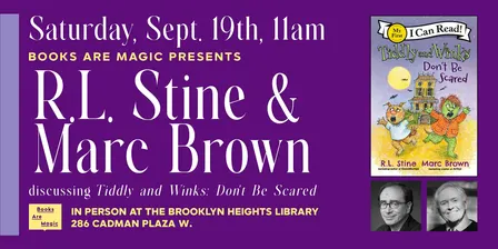 Offsite: R.L. Stine & Marc Brown present Tiddly and Winks: Don’t Be Scared